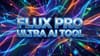 Flux Pro Ultra AI Tool
