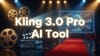 Kling 3.0 Pro AI Tool
