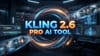 Kling 2.6 Pro AI Tool